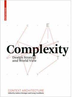 Complexity - Gleiniger, Andrea / Vrachliotis, Georg (eds.)