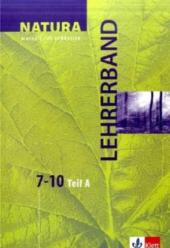 Cover 7.-10. Schuljahr, Ausgabe A, Lehrerband / Natura, Biologie für Gymnasien, Neubearbeitung, Lehrerbände