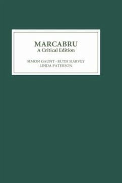 Marcabru: A Critical Edition - Gaunt, Simon / Harvey, Ruth / with John Marshall, Linda Paterson (eds.)