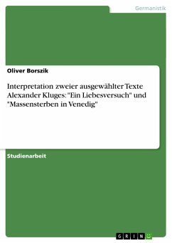 Interpretation zweier ausgewählter Texte Alexander Kluges: 