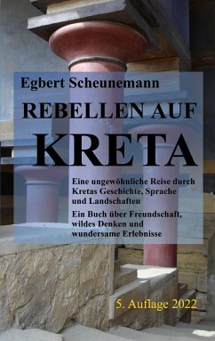 Rebellen auf Kreta - Scheunemann, Egbert