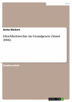 Gleichheitsrechte im Grundgesetz (Stand 2006) - Rückert, Anita