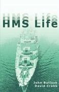 HMS Life - Bullock, John; Crabb, David