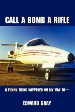 Call a Bomb a Rifle