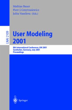 User Modeling 2001 - Bauer, Mathias / Gmytrasiewicz, Piotr J. / Vassileva, Julita (eds.)