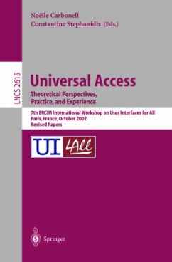Universal Access. Theoretical Perspectives, Practice, and Experience - Carbonell, Noelle / Stephanidis, Constantine (eds.)