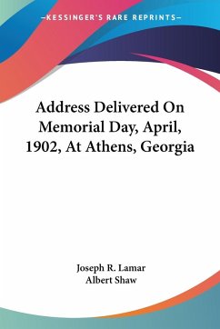 Address Delivered On Memorial Day, April, 1902, At Athens, Georgia