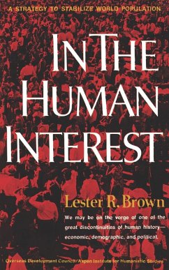 In the Human Interest - Brown, Lester R.