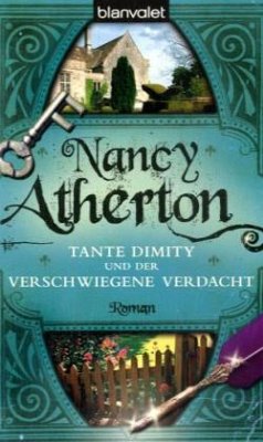 Tante Dimity und der verschwiegene Verdacht / Tante Dimity Bd.2 - Atherton, Nancy