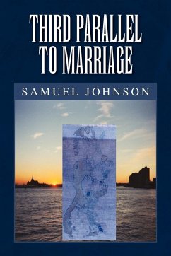 Third Parallel to Marriage - Johnson, Samuel
