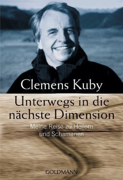 Unterwegs in die nächste Dimension - Kuby, Clemens