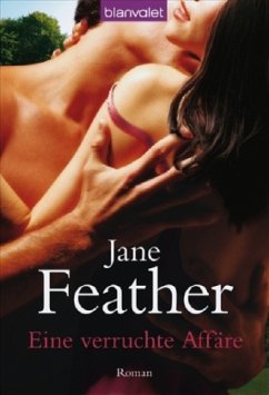Eine verruchte Affäre - Feather, Jane