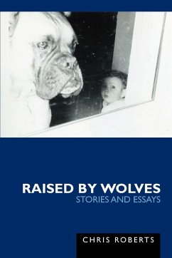 Raised by Wolves - Roberts, Chris Etc