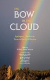 The Bow in the Cloud: Springs of Comfort in Times of Deep Affliction