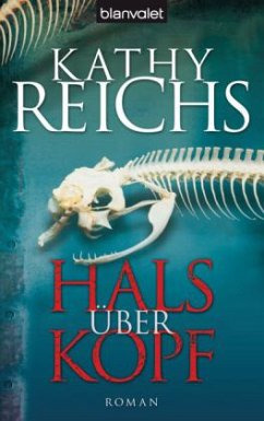 Hals über Kopf / Tempe Brennan Bd.9 - Reichs, Kathy