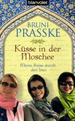 Küsse in der Moschee - Prasske, Bruni
