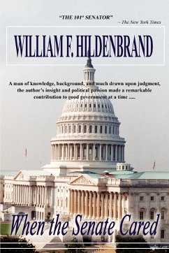 When the Senate Cared - Hildenbrand, William F.