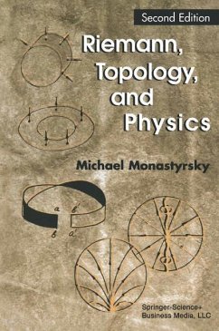 Riemann, Topology, and Physics - Monastyrsky, Michael I.