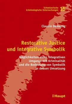 Restorative Justice und integrative Symbolik - Domenig, Claudio