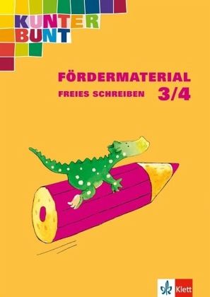 3./4. Schuljahr, Schreiben / Das Kunterbunt Fördermaterial