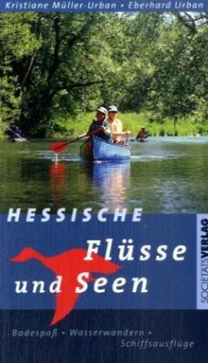 Hessische Flüsse und Seen - Müller-Urban, Kristiane;Urban, Eberhard