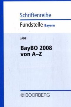 BayBO 2008 von A-Z - Jäde, Henning