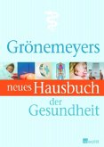 Grönemeyers neues Hausbuch der Gesundheit