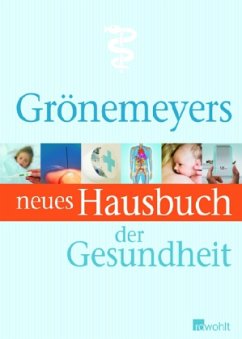 Grönemeyers neues Hausbuch der Gesundheit - Grönemeyer, Dietrich