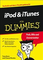 iPod und iTunes für Dummies - Bove, Tony