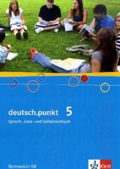 deutsch.punkt 5. Allgemeine Ausgabe Gymnasium / deutsch.punkt, Ausgabe Gymnasium 5