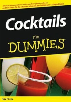 Cocktails für Dummies - Foley, Ray