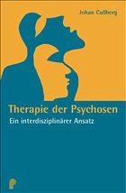 Therapie der Psychosen - Cullberg, Johan. Übersetzt von Merschmann, Brigitta