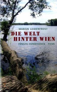 Die Welt hinter Wien - Leidenfrost, Martin