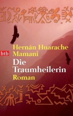 Die Traumheilerin - Mamani, Hernán H.
