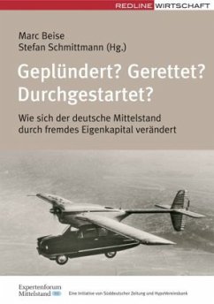 Geplündert? Gerettet? Durchgestartet? - Beise, Marc / Schmittmann, Stefan (Hrsg.)