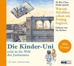 Die Kinder-Uni: Warum Schabbat schon am Freitag beginnt, 2 Audio-CDs - Bar-Chen, Eli;Specht, Heike