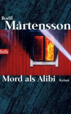 Mord als Alibi - Martensson, Bodil