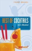 Best of Cocktails mit Alkohol