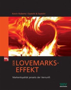 Der Lovemarks-Effekt - Roberts, Kevin