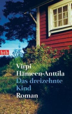 Das dreizehnte Kind - Hämeen-Anttila, Virpi