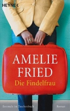 Die Findelfrau - Fried, Amelie
