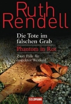 Die Tote im falschen Grab & Phantom in Rot / Inspector Wexford Bd.7-8 - Rendell, Ruth