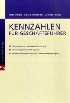 Kennzahlen für Geschäftsführer - Kralicek, Peter;Böhmdorfer, Florian;Kralicek, Günther