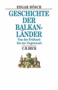 Geschichte der Balkanländer - Hösch, Edgar