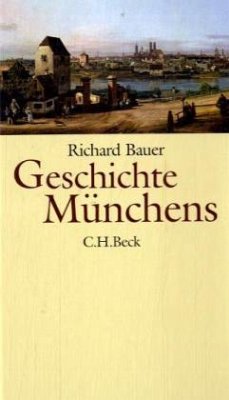 Geschichte Münchens - Bauer, Richard