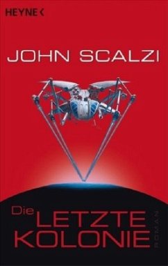 Die letzte Kolonie / Krieg der Klone Bd.3 - Scalzi, John