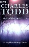 Auf dünnem Eis / Ein Inspektor-Rutledge-Roman