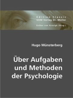 Über Aufgaben und Methoden der Psychologie - Münsterberg, Hugo