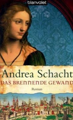 Das brennende Gewand / Begine Almut Bossart Bd.5 - Schacht, Andrea