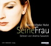 Seine Frau, 6 Audio-CDs Seine Frau, 6 Audio-CDs